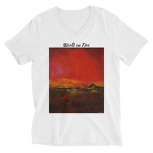 Load image into Gallery viewer, Unisex Short Sleeve V-Neck T-Shirt with &quot;World on Fire&quot; Artwork and Title